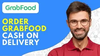 How to Order GrabFood Cash on Delivery (2026) Easy