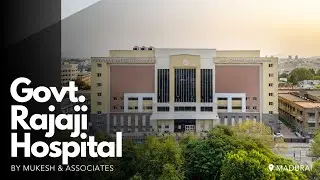 Government Rajaji Hospital at Madurai - A Walkthrough