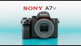 Распаковка Sony A7V | Скрытые функции и первые впечатления
