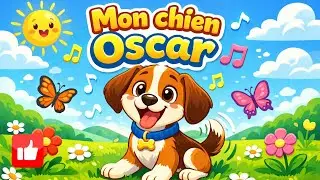 Mon chien Oscar : chanson pour enfants