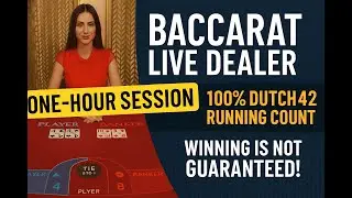 1-Hour Live Dealer Baccarat | Dutch42 Running Count Tested (No Guarantees)