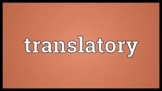 Translatory Meaning
