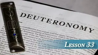 Lesson 33 - Deuteronomy 24