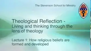 Theological Reflection Lecture 1
