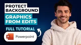 How to Protect Background Graphics from Edits via Slide Master in PowerPoint [2026 Guide]