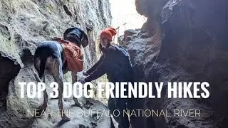 DOG FRIENDLY HIKING TRAILS - Buffalo National River, Arkansas