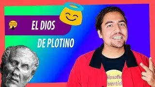 PLOTINO y el UNO | Que dice la FILOSOFÍA de DIOS | EMANACIÓN en FILOSOFÍA
