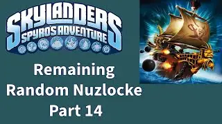 Skylanders Spyro's Adventure Remaining Random Nuzlocke Part 14