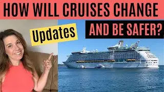 HOW CRUISES WILL CHANGE?! - Latest Updates on HOW CRUISING WILL START UP AGAIN and BE SAFE!!