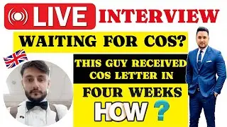 LIVE INTERVIEW ⚡| How This Guy Received UK 🇬🇧 CoS Letter WithIn Four Weeks | Must Watch To Know