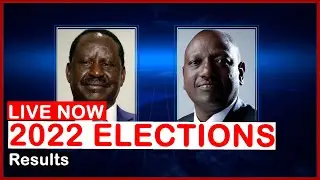 news 54 Live | Kenya 2022 General Elections Results Stream