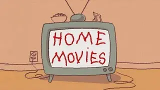 Home Movies - 2-10 - History