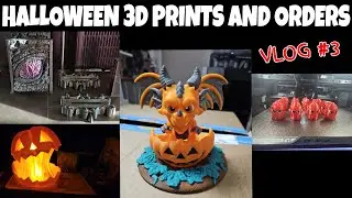 3D Printing Business VLOG #3 Halloween Prints & Orders