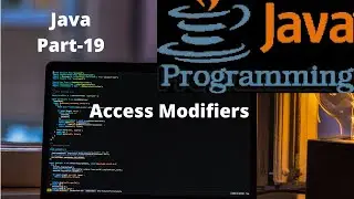 19.Java Basic Access Modifiers