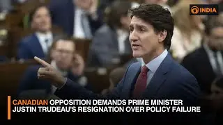 Canadian opposition demands PM Justin Trudeau's resignation over policy failure | DD India