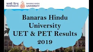 BHU Results 2019 | Undergraduate & Postgraduate Entrance Tests (Links in description)