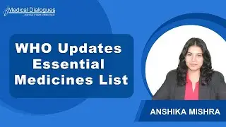 WHO Updates Essential Medicines List, Adds Cancer, Diabetes and Obesity Drugs