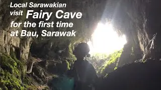 Fairy Cave Sarawak [Local visit for the first time] 🧗&zwj;♂️