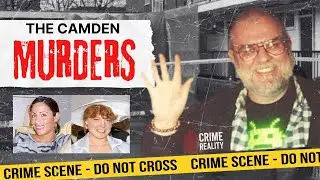 The Camden Murders | The Anthony Hardy Case | UK Crime Documentary