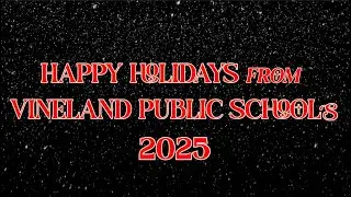 Happy Holidays from Vineland Public Schools! | 2025