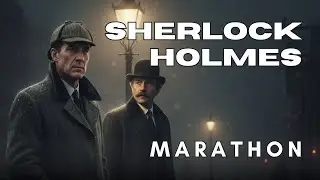 Sherlock Holmes - The London Files | 11 Hour Marathon | Restored Audio