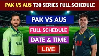 Pakistan Vs Australia T20 Series Full Schedule | Pakistan Vs Australia T20 Series 2026 Full Schedule