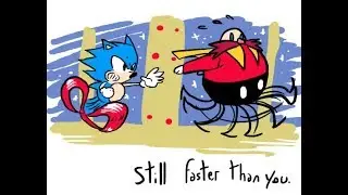 Dr. Eggman/Dr. Robotnik: THE REAL FASTEST THING ALIVE