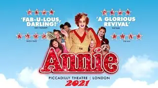 Annie West End 2021 trailer