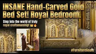 INSANE Hand-Carved Gold Bed Set! Royal Bedroom.