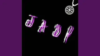 J A D P (slowed)