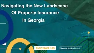 Navigating the New Landscape of Property Insurance in Georgia