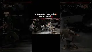 Este combo es ilegal SMOKE MK1💀🔥672%🩸#smokemk1 #mortalkombat1 #shorts #games