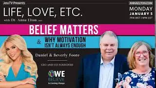 Life, Love, Etc. | Jess TV | Jess FM | Anna Elton | Daniel & Beverly Foote | Co-Founders| WE Believe