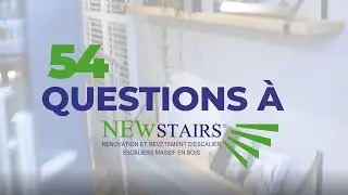 54 Questions &agrave; NEWstairs