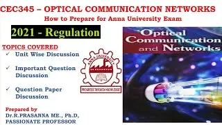 Anna University Exam Preparation - CEC345 Optical Communication Networks Important Questions