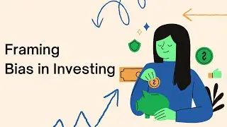 Framing Bias: The Influence of Information Presentation on Financial Decision-Making