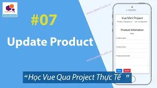 07. Học Vue Js qua project thực tế - Update Product