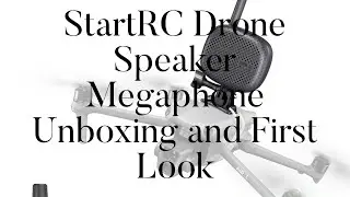 StartRC Drone Speaker Real-Time Megaphone: распаковка и первый взгляд.