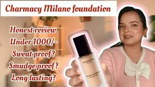 Under ₹1000 Charmacy Milano Foundation Honest Review | Worth It? #charmacy #makeupreview #makeuptips