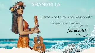 Taimane | Flamenco Strumming Lesson for Ukulele