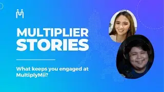 #MultiplierStories: What keeps you engaged at MultiplyMii?