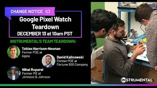 Episode #27 - Change Notice: Live teardown of the Google Pixel Watch