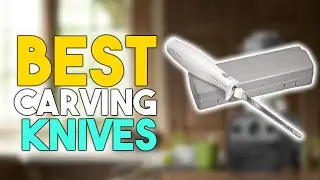 ⭐ Top 7 Best Carving Knives to Buy in 2024