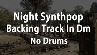 JWM - Night Synthpop Backing Track In Dm (No Drums)