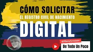 CÓMO SOLICITAR EL REGISTRO CIVIL DE NACIMIENTO DIGITAL DE COLOMBIA