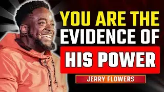 I&rsquo;ve Got Evidence: Living Proof of the Resurrection Power of Jesus | Jerry Flowers