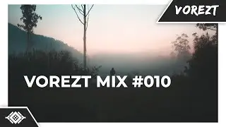 Vorezt Mix #010 | ARWV Mix pt.III