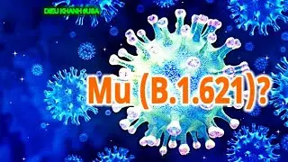 Mu biến thể kh&aacute;ng vaccine biến mất?  @DIEUKHANHUSA