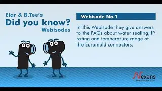 Elar & B.Tee's Webisode No.1 - Water sealing, IP rating & temp range of the Euromold connectors