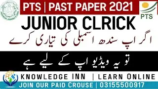 Past Paper | PTS 2021 | Junior clrick | Helpful for Sindh Assembly  & upcoming Jobs | knowledge INN